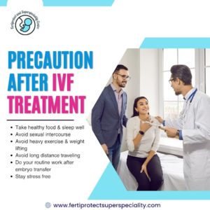 Precautions After IVF Treatment