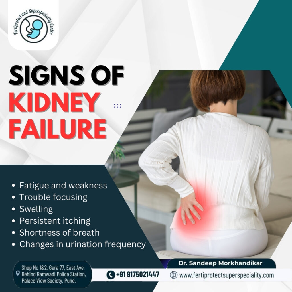 Signs of kidney failure including fatigue, swelling, and urination changes explained by Dr. Sandeep Morkhandikar, kidney doctor in Pune.