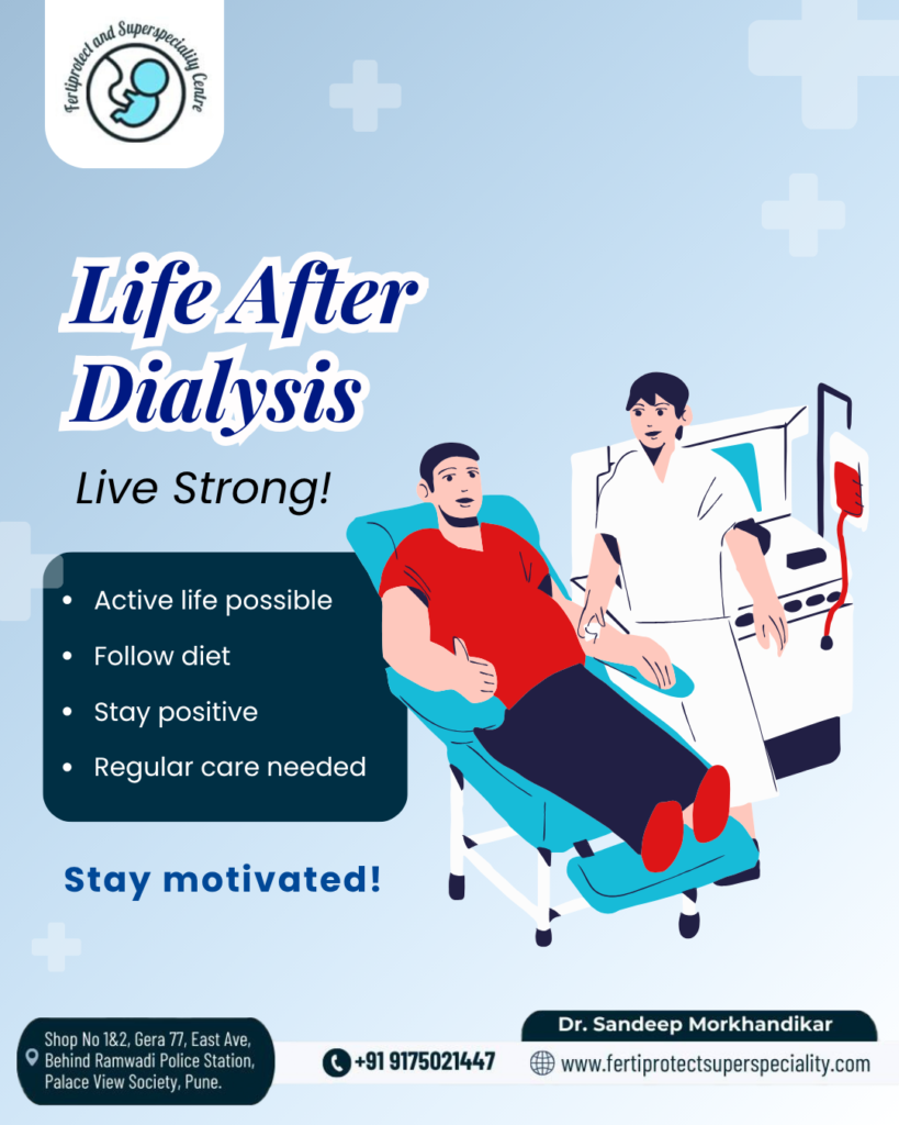 Life After Dialysis: Tips for Healthy Living by Dr. Sandeep Morkhandikar
